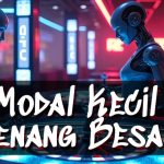 Main Casino Online Modal Kecil, Untung Besar! Ini Strateginya