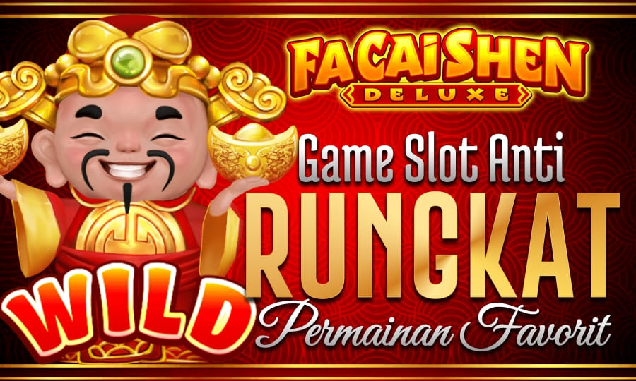 Facai Shen Deluxe: Dewa Rezeki Siap Beri Maxwin! Game Slot Anti Rungkat dengan Permainan Favorite